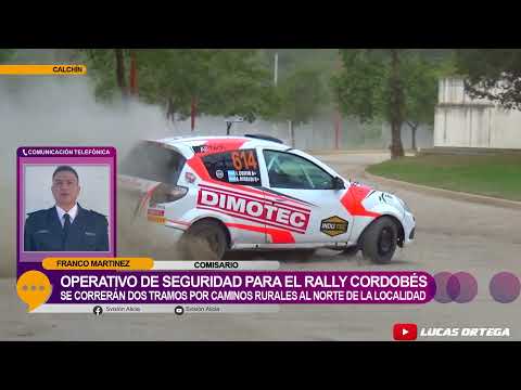 Calchín: operativo seguridad por el paso del Rally Cordobés.