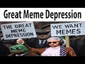 Great Meme Depression