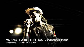 Michael Prophet & The Roots Defender Band LIVE - Been Talking