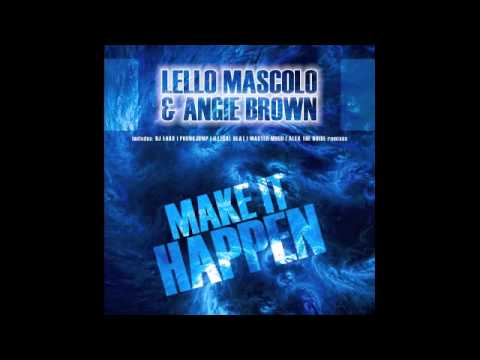 Lello Mascolo & Angie Brown - Make It Happen (Alex The Noise remix)