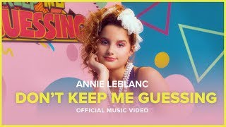 Jules LeBlanc, Chicken Girls - Don't Keep Me Guessing