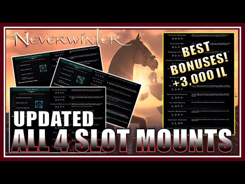 All 21 Mounts with 4 Slots! (+3,000 item level) Recommended Bonuses for DPS/Tank/Heal - Neverwinter