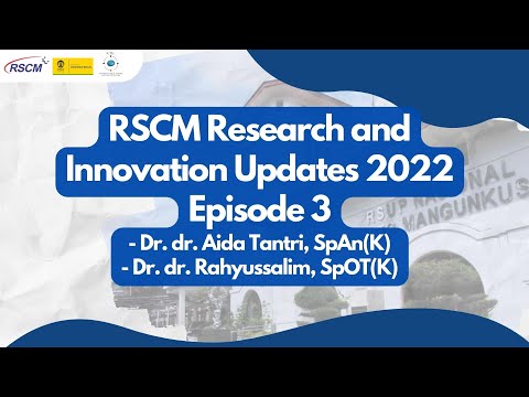 RSCM Research and Innovation Updates 2022: Episode 3