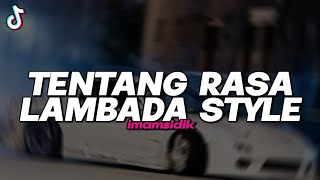 Download lagu DJ TENTANG RASA - ASTRID (LAMBADA STYLE imamsidik remix) SOUND FYP TIKTOK 2025 mp3