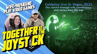 Together We Saw Coldplay Live in Las Vegas 2025