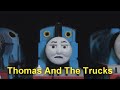 Thomas And The Trucks