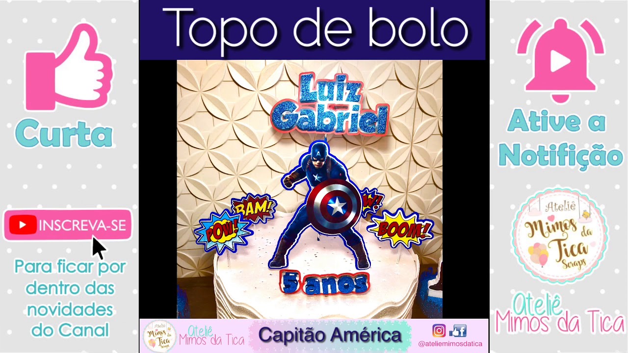Topo de bolo Capitão América e Display de Isopor - Ateliê Mimos da Tica Scraps