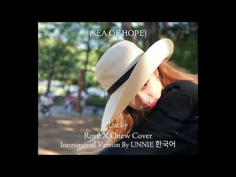 ROSÉ X ONEW - Lucky Instrumental Version By UNNIE한국어