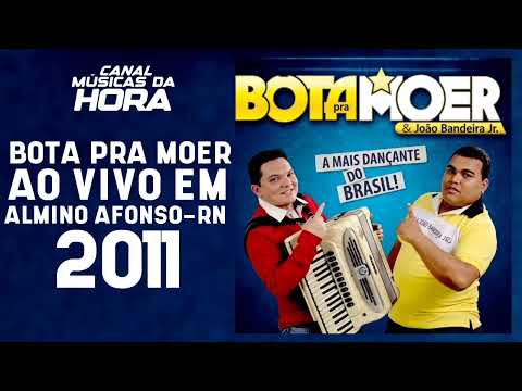 BOTA PRA MOER AO VIVO EM ALMINO AFONSO-RN 2011 | CANAL MÚSICAS DA HORA