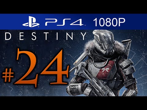 Destiny Walkthrough Part 24 [1080p HD PS4] Destiny Gameplay STORY Mode - No Commentary