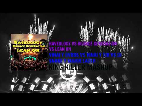Major Lazer & DJ Snake - Lean On VS TJR & VINAI - Bounce Generation  VS DVBBS & VINAI - Raveology