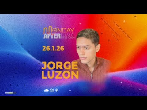 MONDAY AFTER Live Sessions - Jorge Luzon - 16/1/26