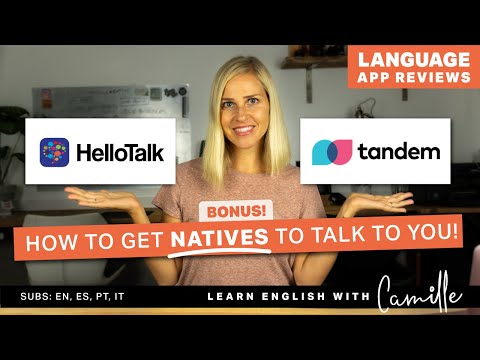 Should you use HelloTalk or Tandem? & How to get natives to talk to you - Learn English with Camille