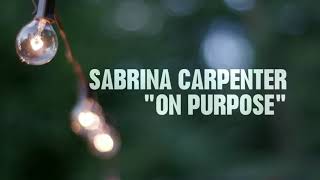 Sabrina Carpenter- On purpose acoustic