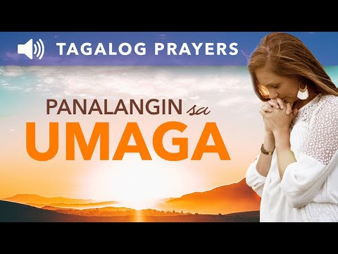 Maikling Panalangin sa Umaga (Pagkagising) • Tagalog Morning Prayer