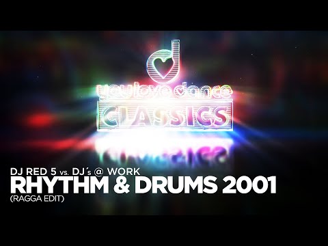 Dj Red 5 vs. Dj`s@Work - Rhythm & Drums 2001 (Ragga Edit)