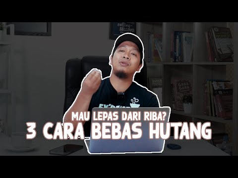 CARA BEBAS HUTANG RIBA - Solusi Praktis Lunas Hutang Riba!