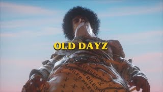 OLD DAYZ Music Video