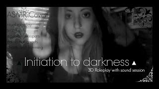 ┼ ASMR Coven▲ Initiation to Darkness┼3D sounds(chant/tuning fork/inaudible whispers)▲