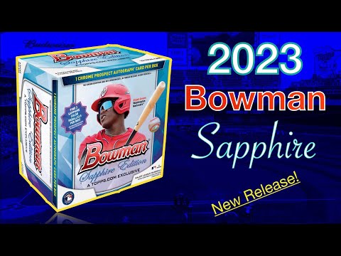 2023 Bowman Sapphire Baseball Box Opening - MLB Sports Cards