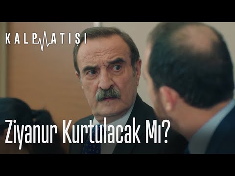 Ziyanur kurtulacak mı? - Kalp Atışı