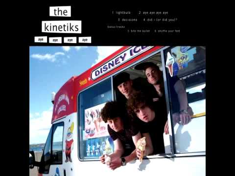 The Kinetiks - Aye aye aye aye