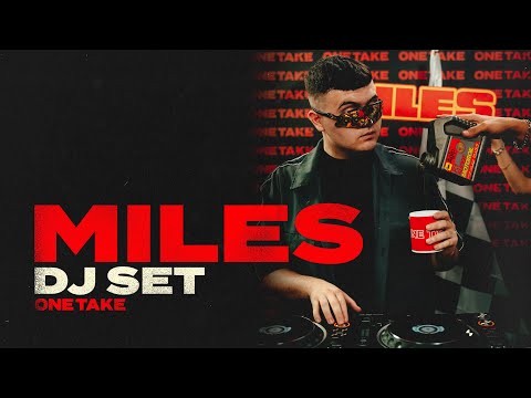 Miles Dj Set // Esclusiva One Take FM - Season 3