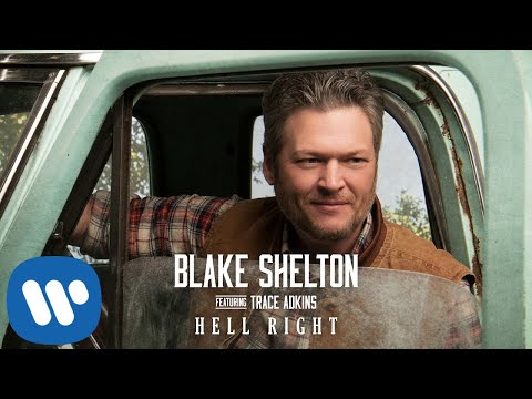 Blake Shelton - Hell Right (Official Audio Video)