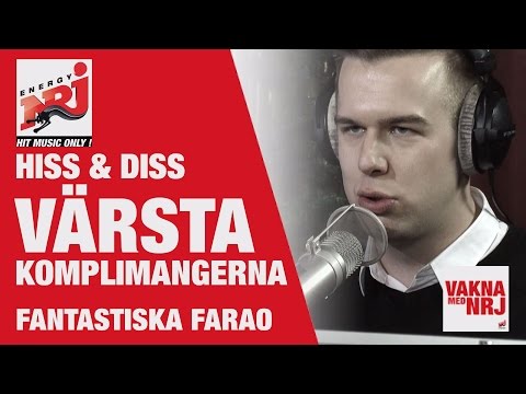 Farao: Hiss & Diss - Västa komplimangen - VAKNA MED NRJ