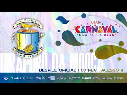 CARNAVAL SP 2026 - UIRAPURU DA MOOCA | DESFILE OFICIAL - 07.02.2026
