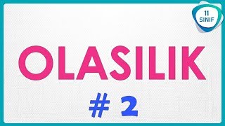 Olasılık 2 | Koşullu Olasılık