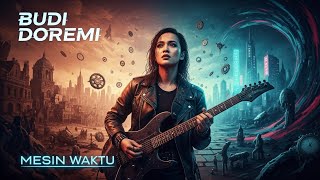 Download lagu Budi Doremi – Mesin Waktu 🎸 Rock Version | AI Cover by Harum Cover mp3