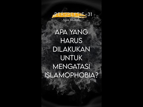 PERSPEKTIF Eps. 31 - APA YANG HARUS DILAKUKAN UNTUK MENGATASI ISLAMOPHOBIA