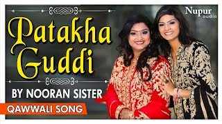 Patakha Guddi | NOORAN SISTERS | Live Perfomance | Ali Ho Ali Ho | Nupur Audio
