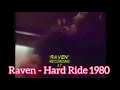 Hard Ride - Raven 1980 /added footage ...(Not for Kids)