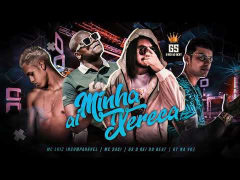 AI MINHA XERECA -  GS O REI DO BEAT GT NA VOZ MC LUIZ INCOMPARAVEL MC SACI - TIKTOK 2022