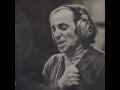 Charles Aznavour - Tu Etais Trop Jolie