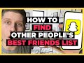 How To Find Other People S Best Friends List On SnapChat Possible