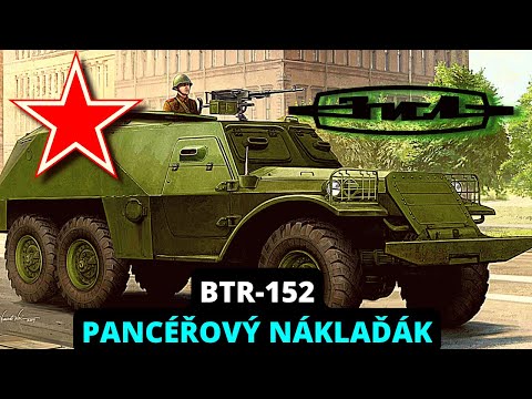 BTR-152, PANCÉŘOVANÝ NÁKLAĎÁK🚩🚛...v jednoduchosti je síla...