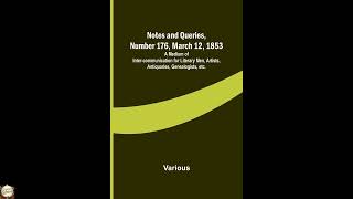 Notes and Queries, Number 176, March 12, 1853; A Medium of Inter-communication
