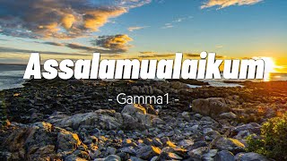 Download lagu Assalamualaikum - Gamma1 | Lirik mp3
