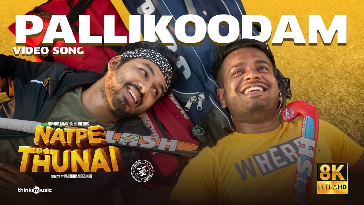 Pallikoodam - The Farewell Song 8K UHD Video | Natpe Thunai | Hiphop Tamizha | Sundar C
