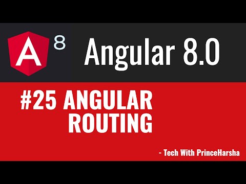 25.Angular 8 Tutorials - Angular Routing
