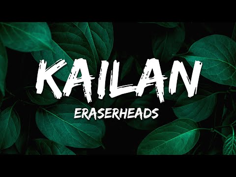 Eraserheads - Kailan (Lyrics)