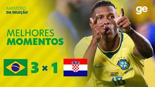 BRASIL 3 X 1 CROÁCIA | MELHORES MOMENTOS | AMISTOSO INTERNACIONAL | ge.globo