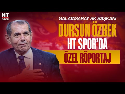 Galatasaray Başkanı Dursun Özbek HT Spor'a konuştu! | ÖZEL RÖPORTAJ
