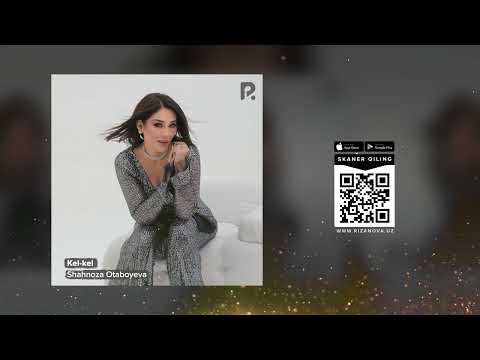 Shahnoza Otaboyeva - Kel-kel | Шахноза Отабоева - Кел-кел (AUDIO)