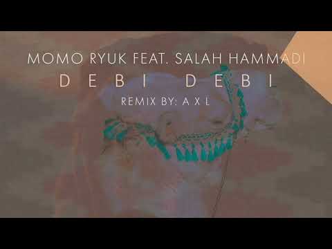 Momo Ryuk  - Debi Debi Feat. Salah Hammadi