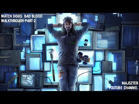 Watch Dogs: Bad Blood Walkthrough Part 2 (HD 1080p)