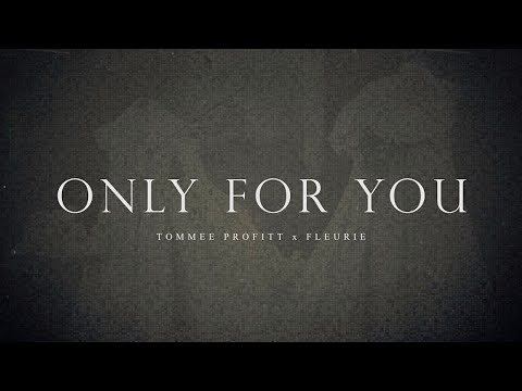 Only For You